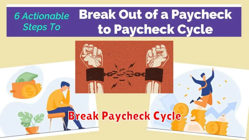 Break Paycheck Cycle